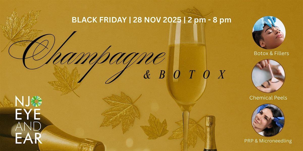 Champagne & Botox: Fall Beauty Event at NJ Eye and Ear