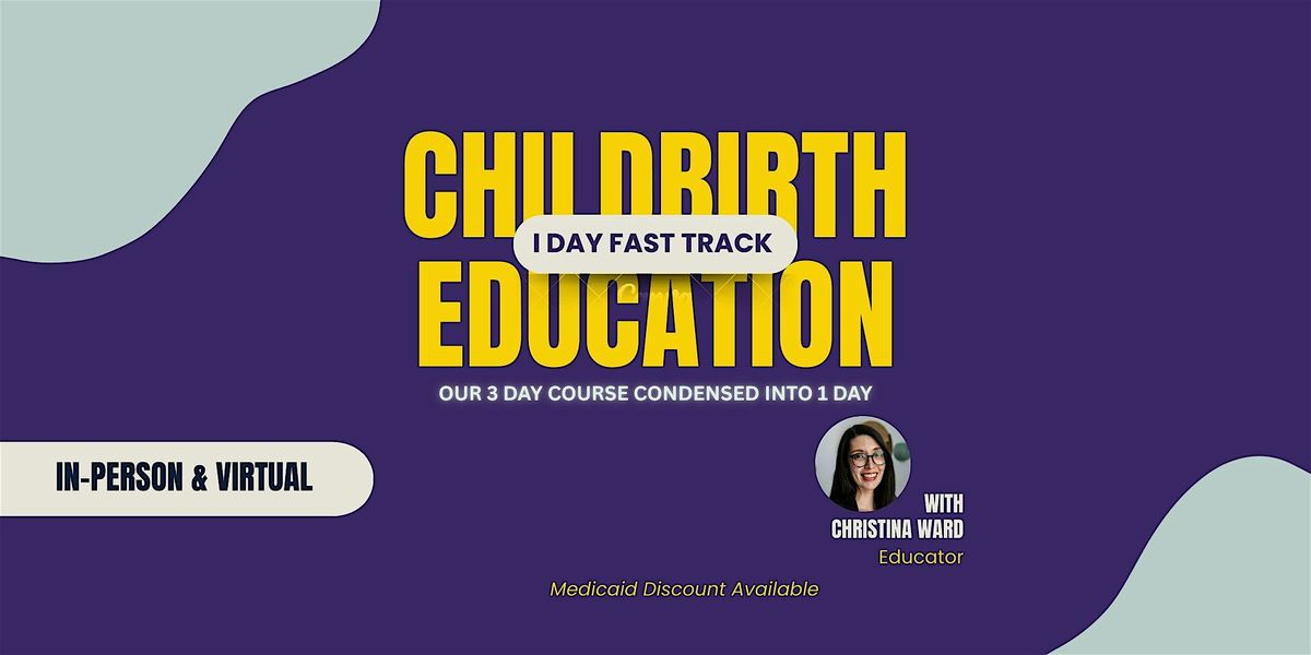 One day only ! Childbirth Education Class | In-Person & Virtual