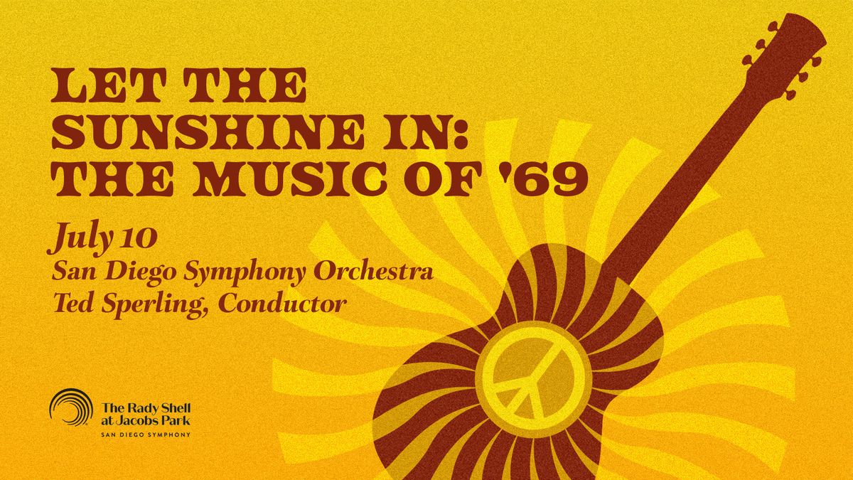 San Diego Symphony: Ted Sperling - Let The Sunshine In: The Music of '69