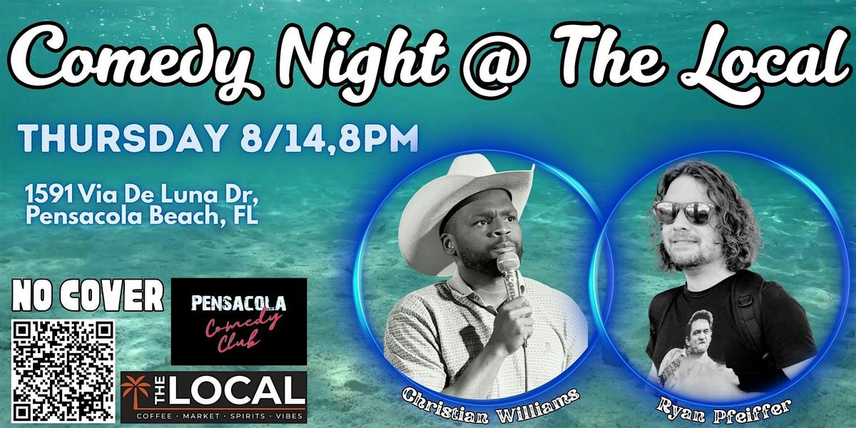 Pensacola Beach Comedy Night At The Local Featuring Comics You Should Know