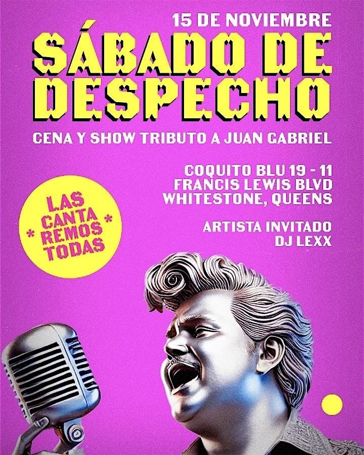 S\u00e1bado de Despecho en Queens: Cena y Show Tributo a Juan Gabriel | Coquito