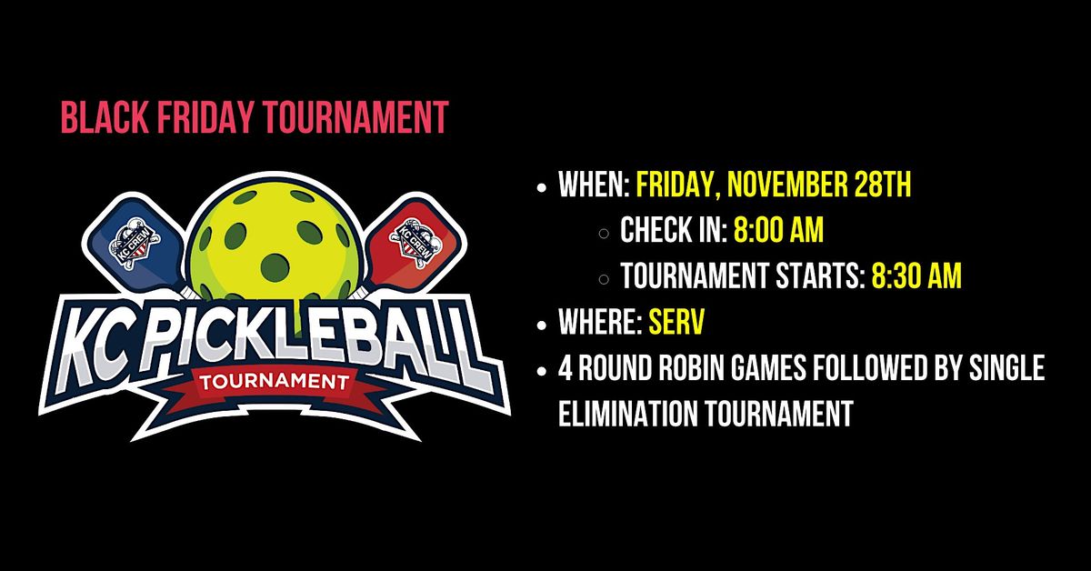 Black Friday Pickleball Tournament at SERV