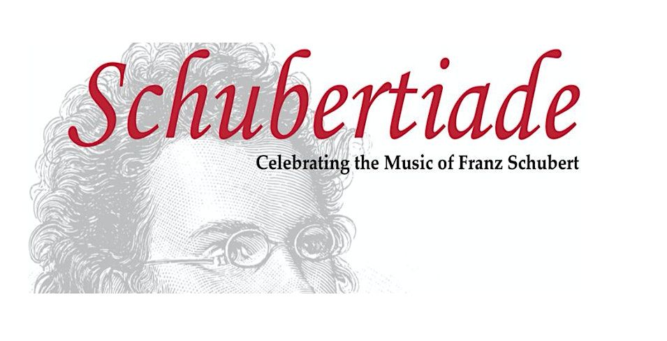 A Schubertiade - Celebrating Franz Schubert