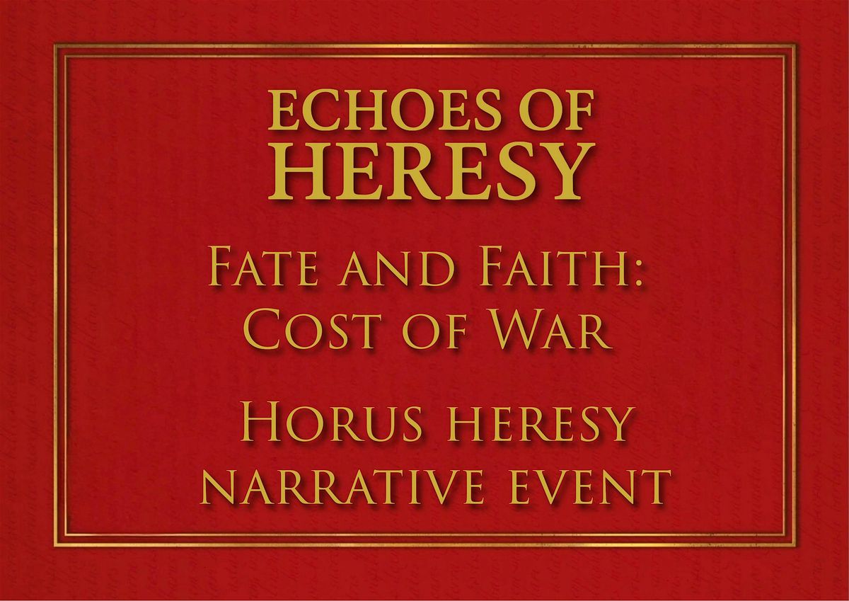 Echoes of Heresy - Fate and Faith: The Cost of War