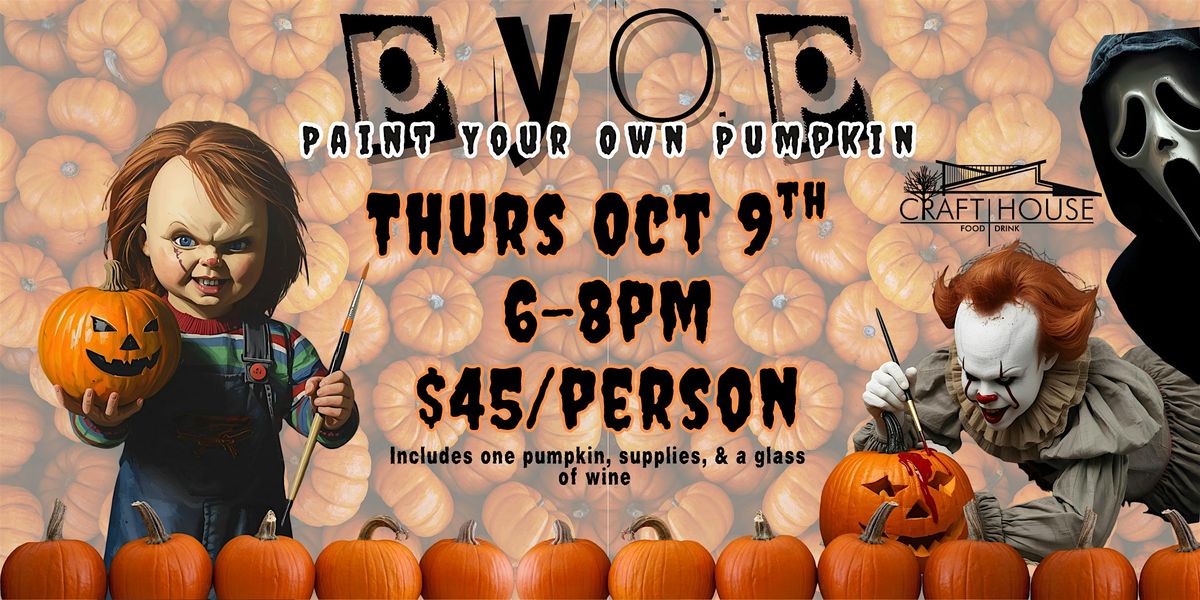 PYOP: PAINT YOUR OWN PUMPKIN @ Craft House in Dana Point
