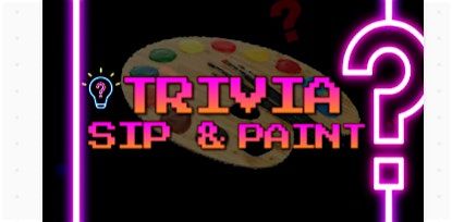 Trivia Sip & Paint