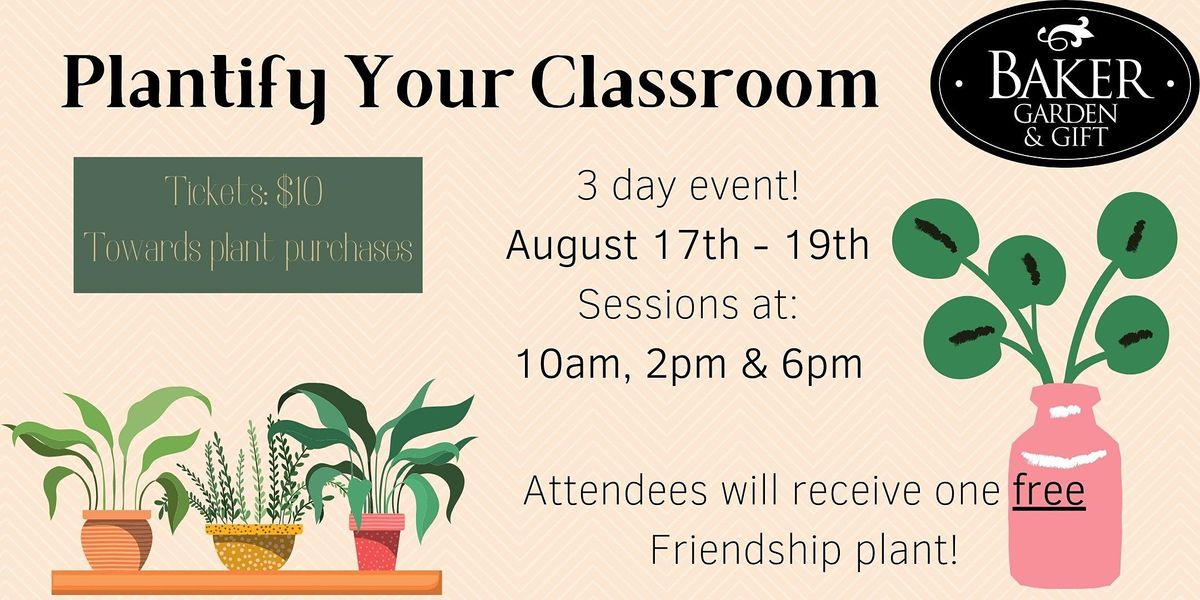 Plantify Your Classroom Baker Garden Gift Fargo Nd August 17 To August 19
