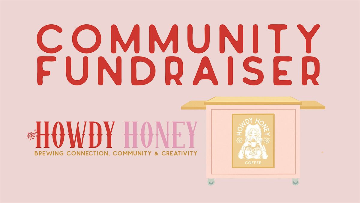Howdy Honey Coffee Fundraiser