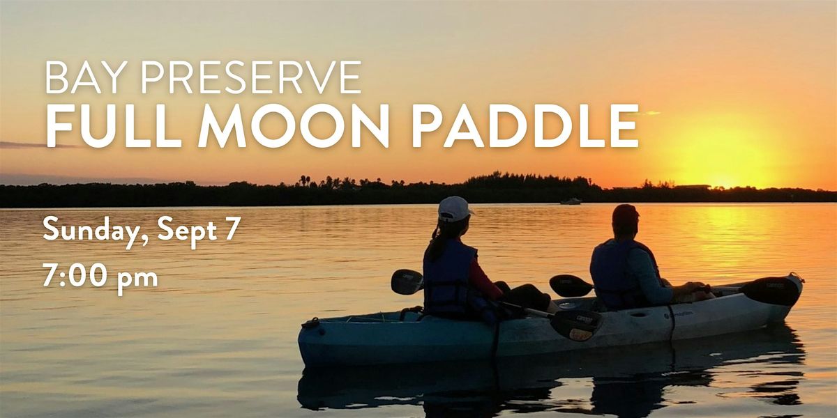 Bay Preserve Full Moon Paddle