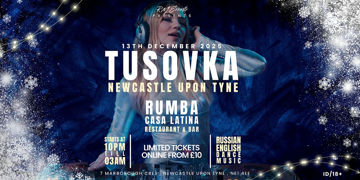 TUSOVKA \/ NEWCASTLE UPON TYNE