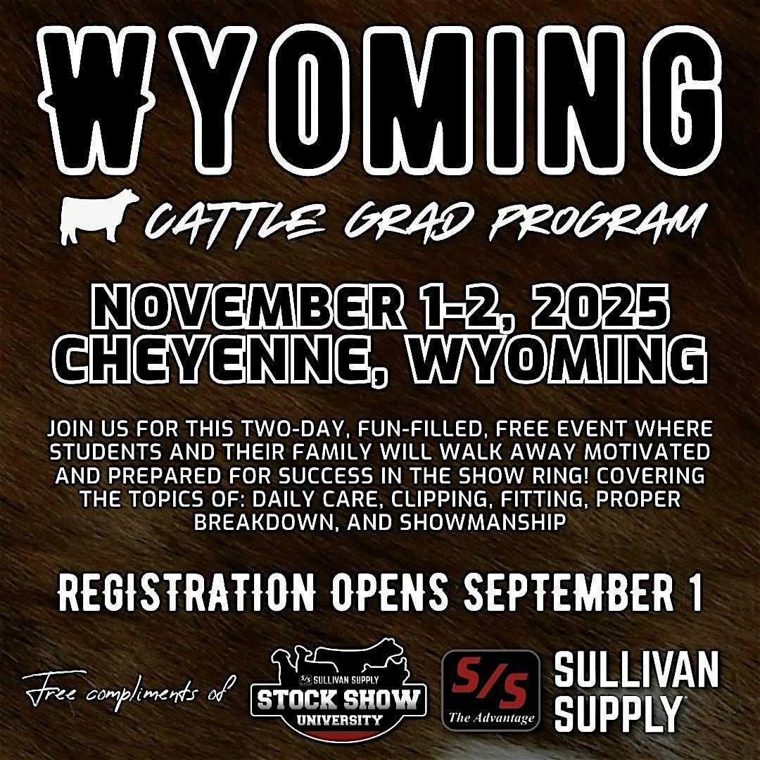 2025 Stock Show University's Wyoming 2-Day Cattle Grad Program\u00ae