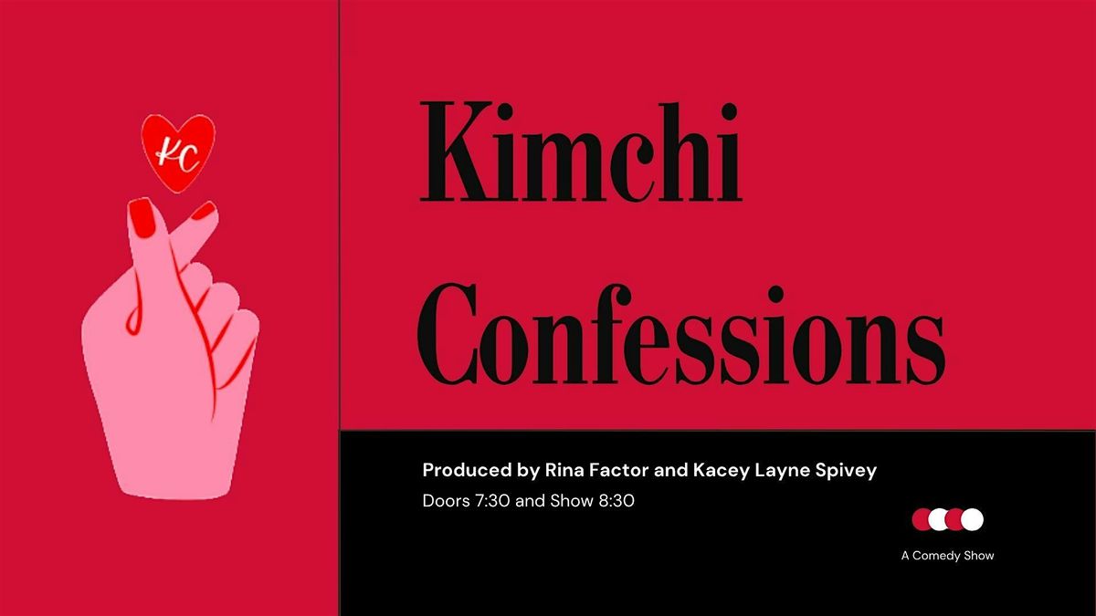 Kimchi Confessions Comedy Show