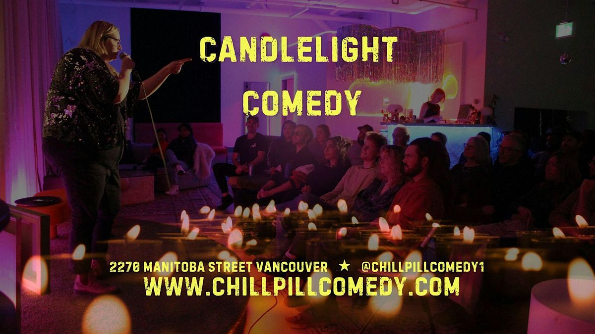 Weekend Stand-Up Comedy by Candlelight - Vancouver, BC