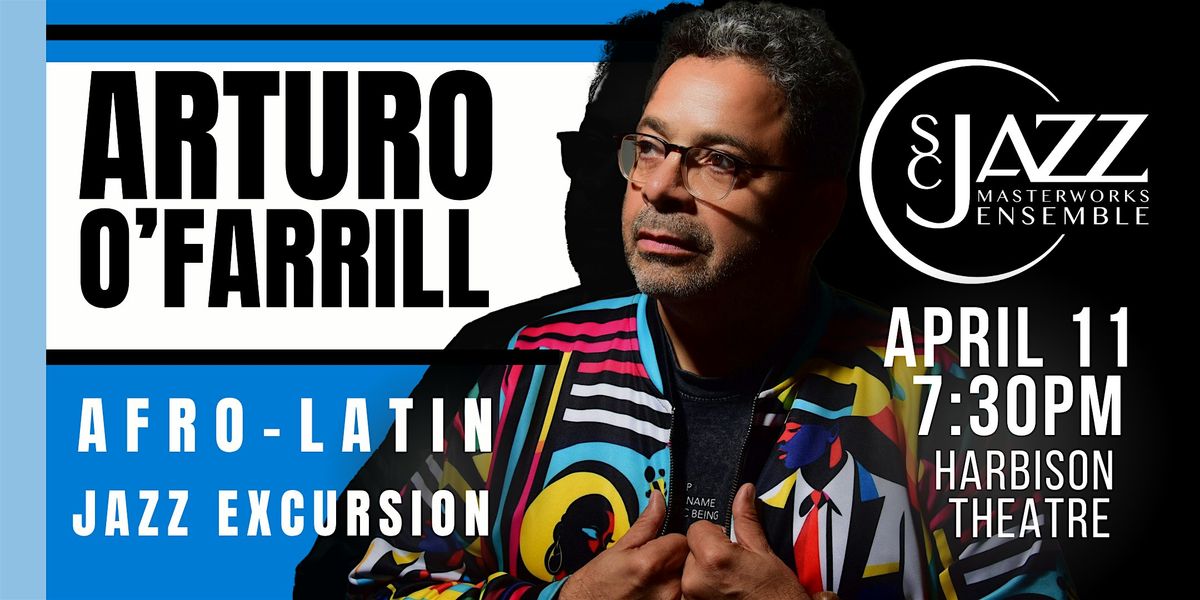 ARTURO O'FARRILL: AFRO-LATIN JAZZ EXCURSION