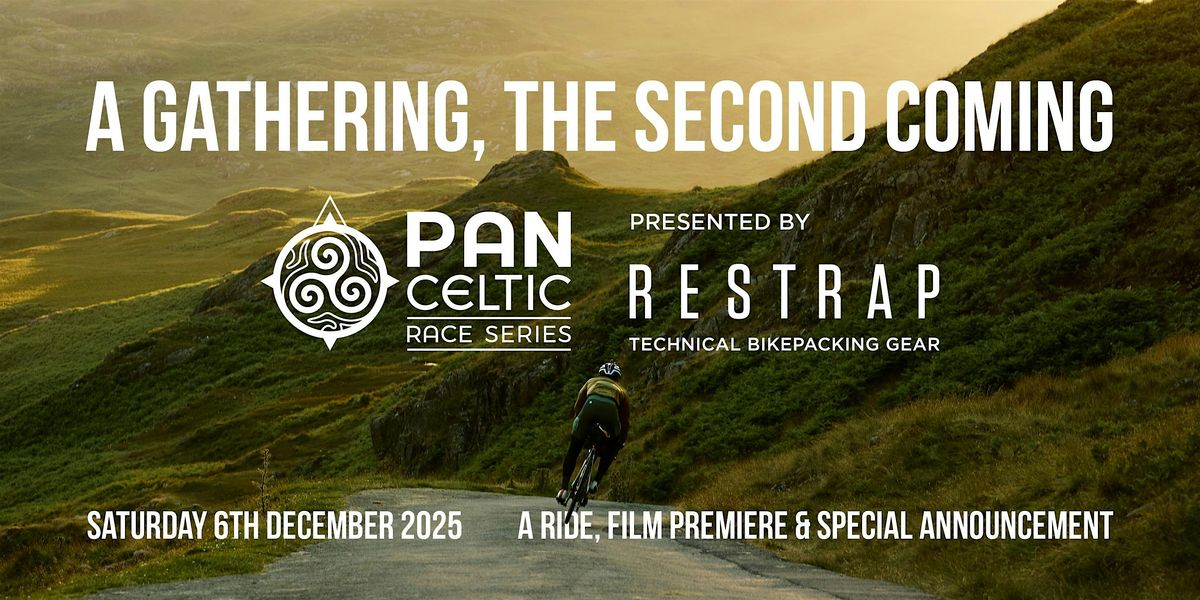 A Gathering, A Second Coming - Presented by Restrap