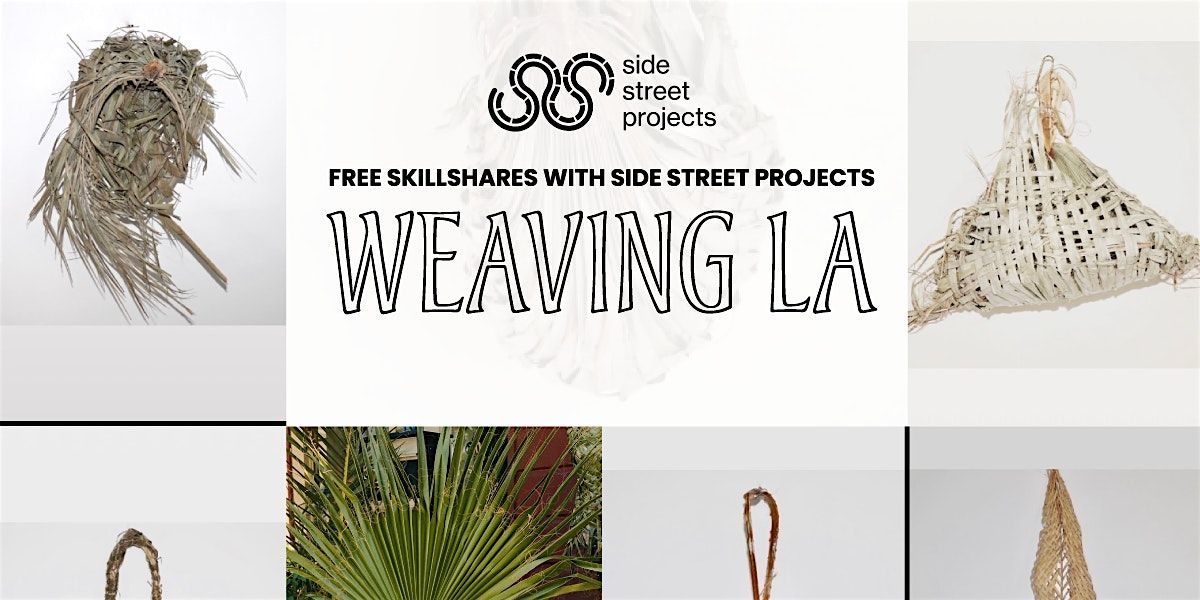FREE Skillshares: Weaving LA
