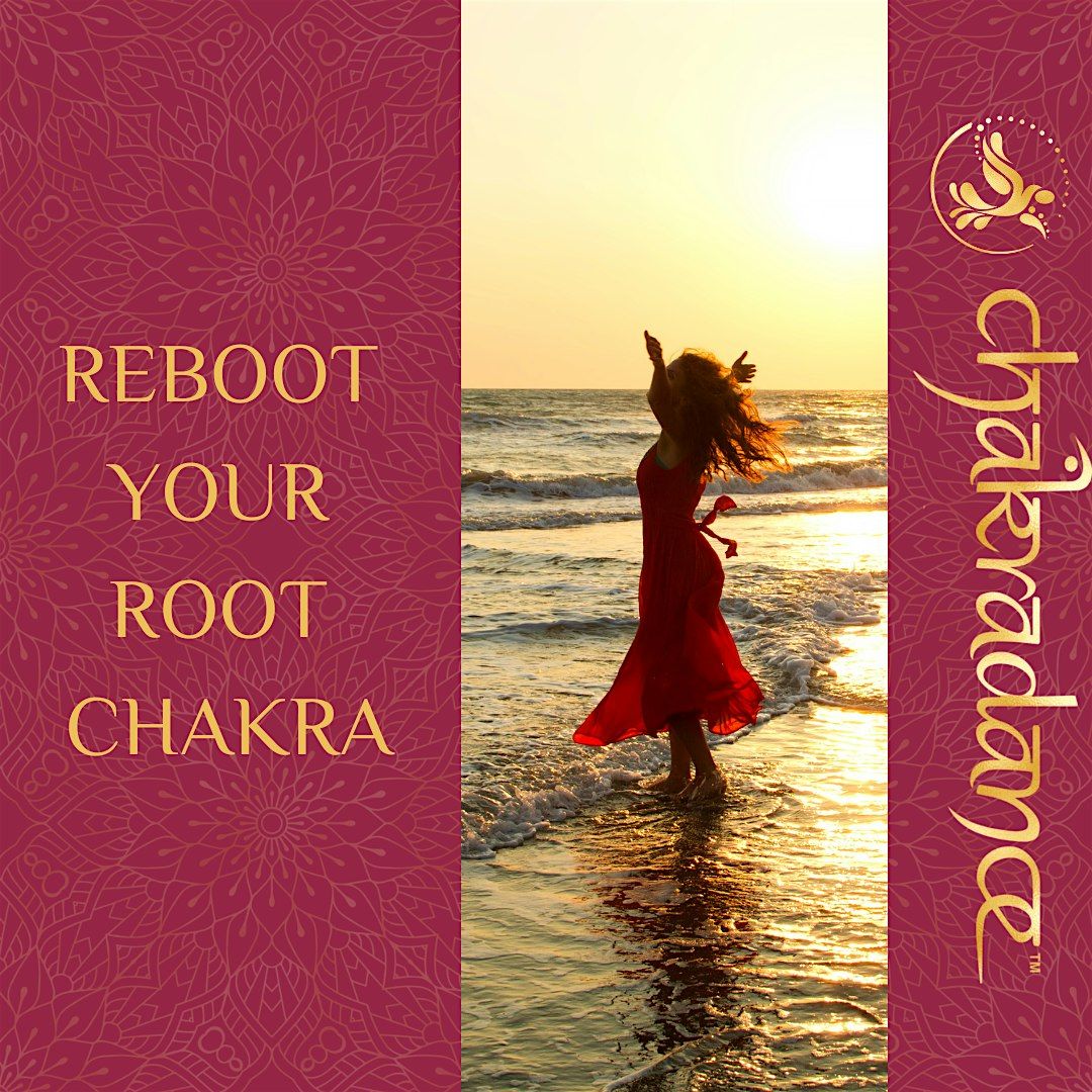 Reconnect. Reground. Reboot Your Base Chakra.