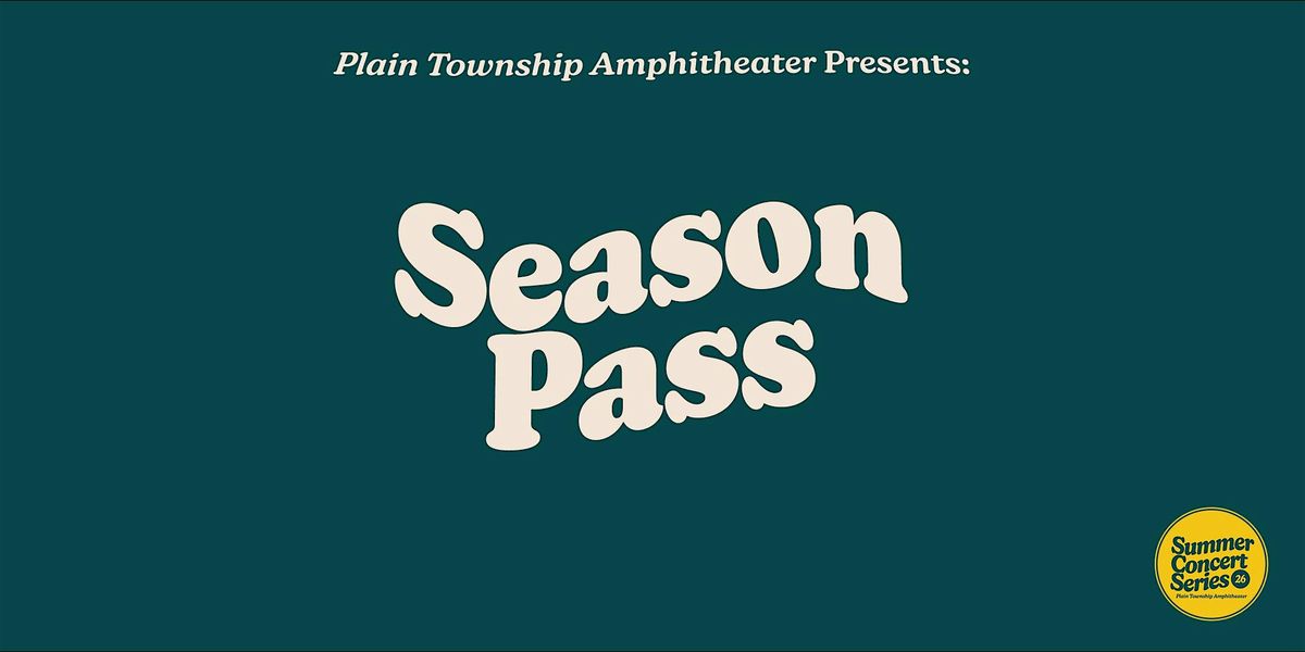 2026 Summer Concert Series Season Pass