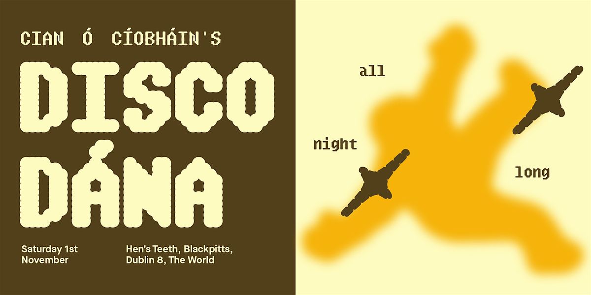 Cian O'C\u00edobh\u00e1in's Disco D\u00e1na