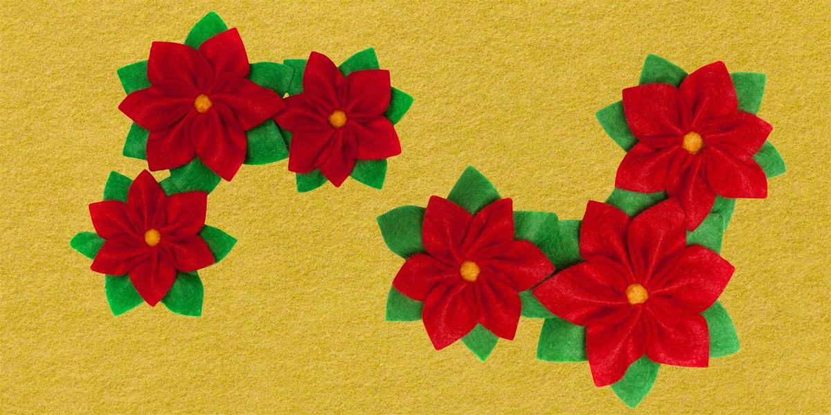 DIY Felt Poinsettias Workshop