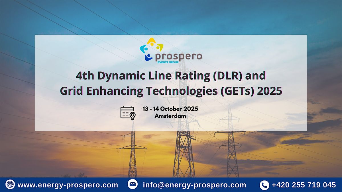 4th Dynamic Line Rating (DLR) and Grid Enhancing Technologies (GETs) 2025