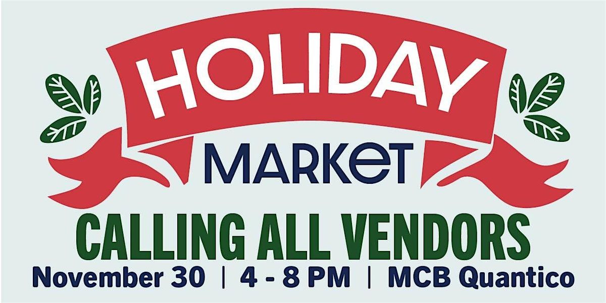Holiday Market @ MCBQ Tree Lighting