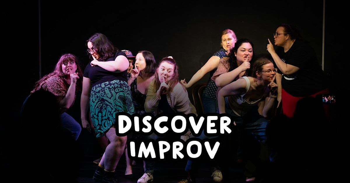 Discover Improv - Free Intro to Improvisation Class