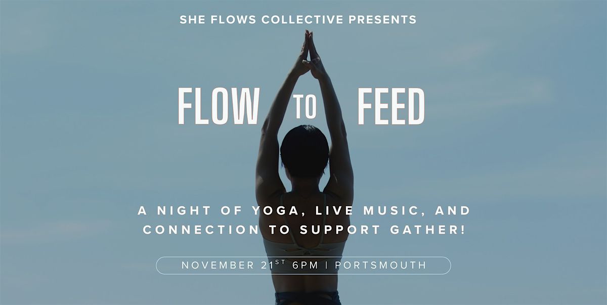 Flow to Feed: A night of yoga, live music, and supporting Gather!