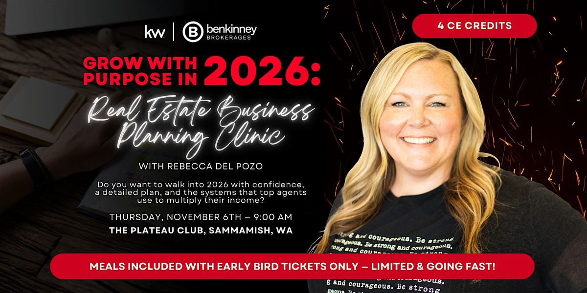 Grow with Purpose in 2026: Real Estate Business Planning Clinic