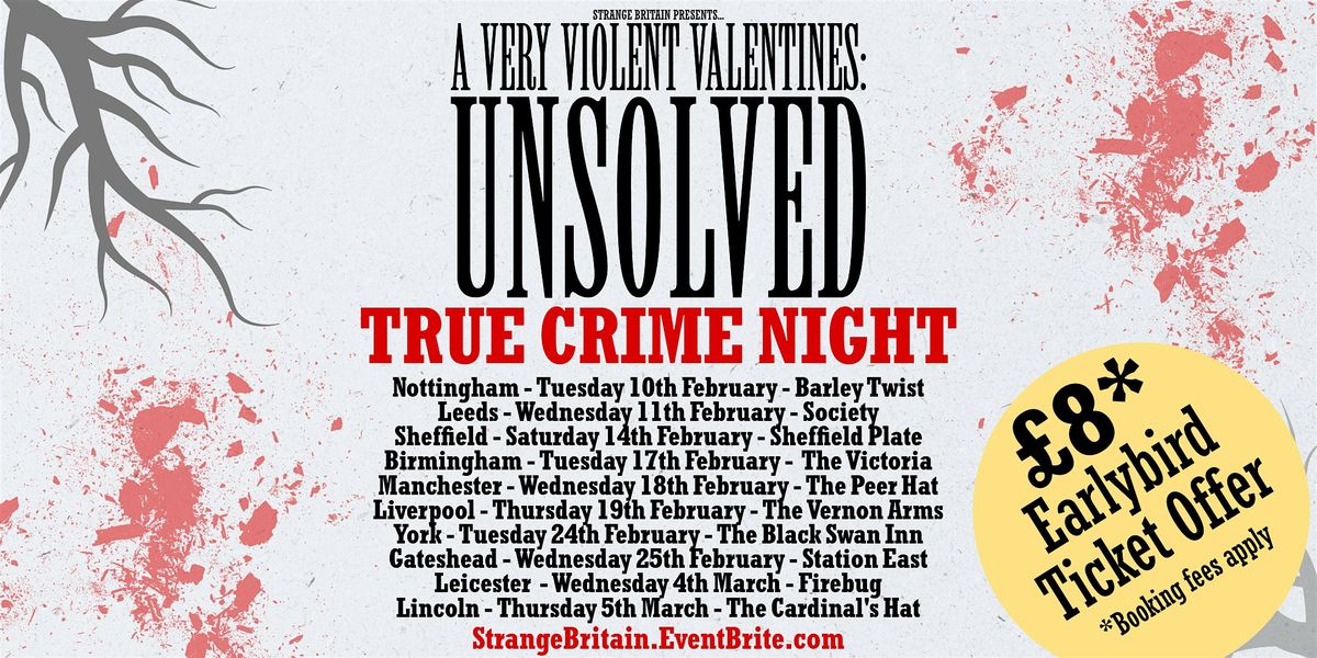 Leicester - A Very Violent Valentines: Unsolved - True Crime Night