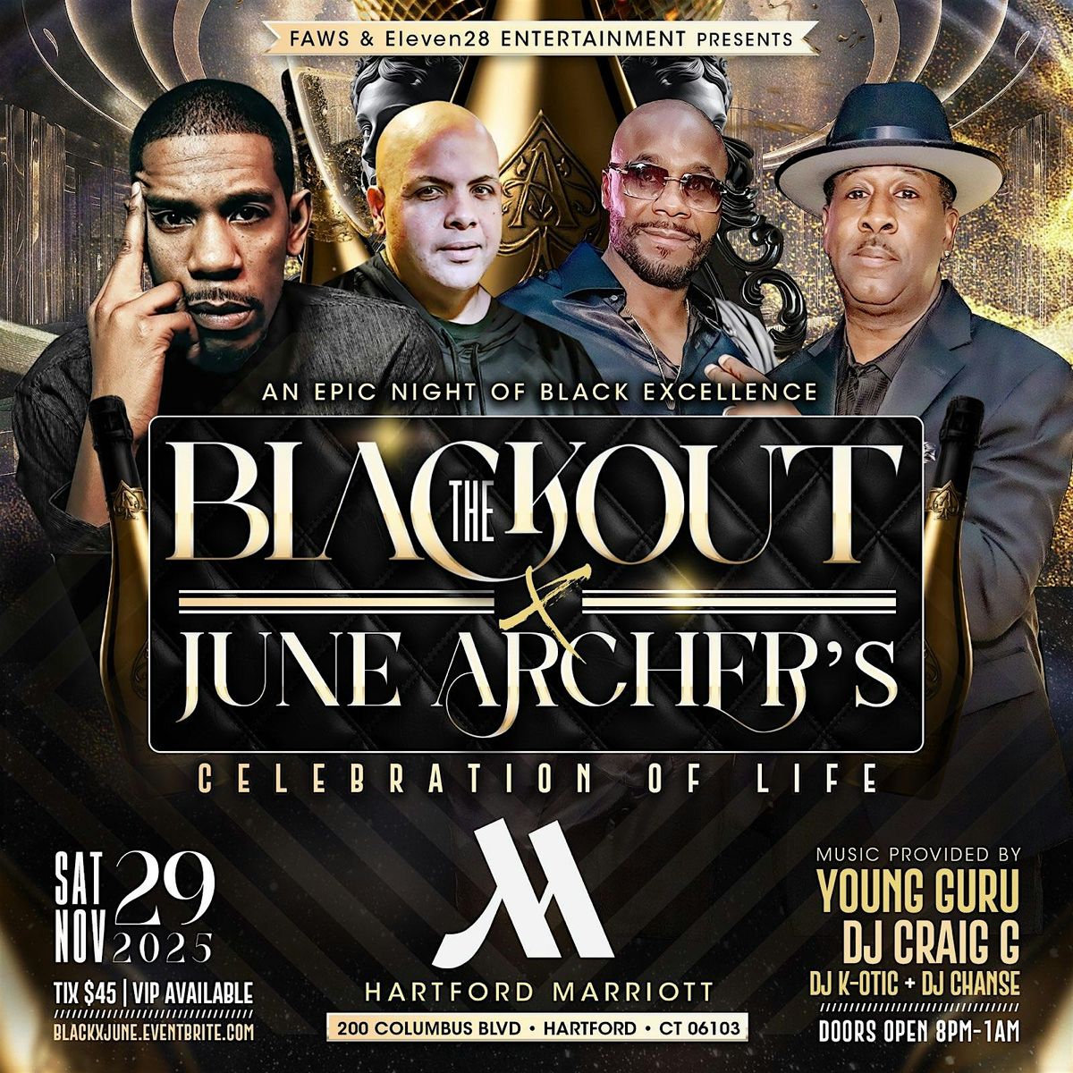 THE BLACKOUT X JUNE ARCHER'S CELEBRATION OF LIFE