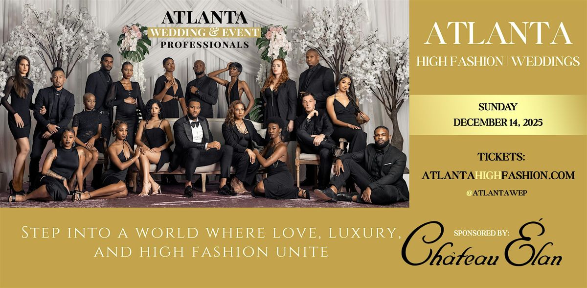 ATLANTA HIGH FASHION | WEDDINGS 2025