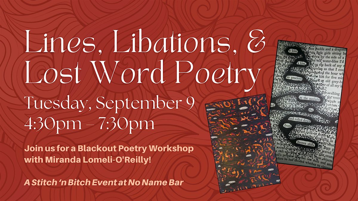 Lines, Libations, & Lost Word Poetry