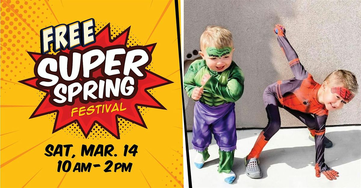 6th Annual SUPER Spring Festival!