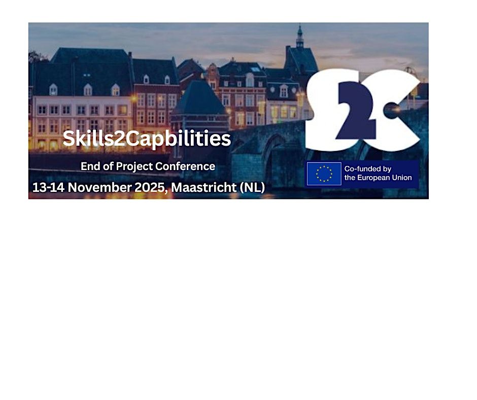 Skills2Capbilities - End of Project Conference - Register your interest