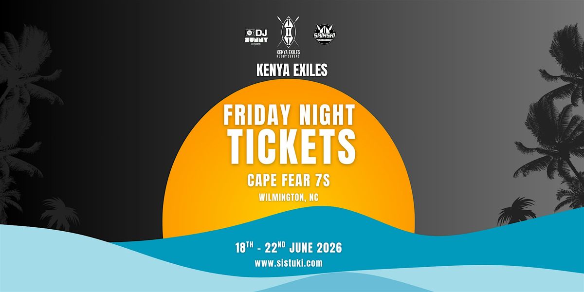 Cape Fear 7s Friday Night Party