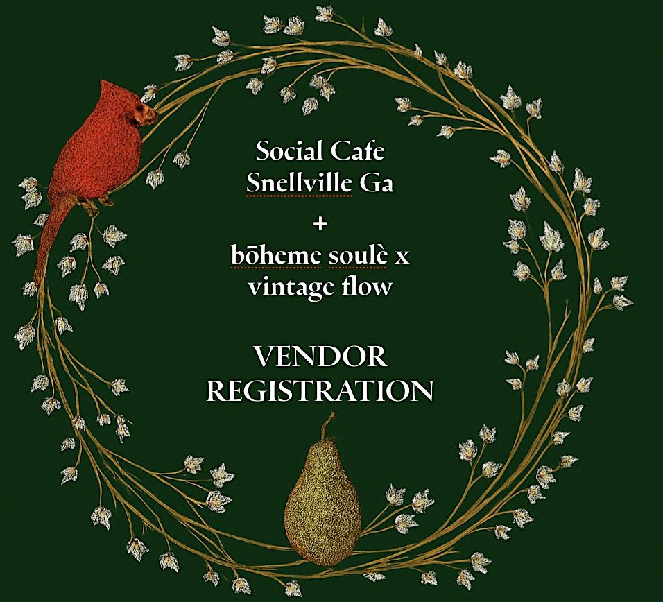 VENDOR REGISTRATION Nov 2025 Social Cafe + b\u014dheme soul\u00e8 black Sat-Sun