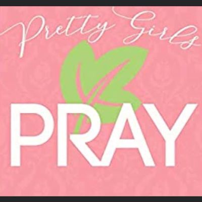 Pretty Girls Pray