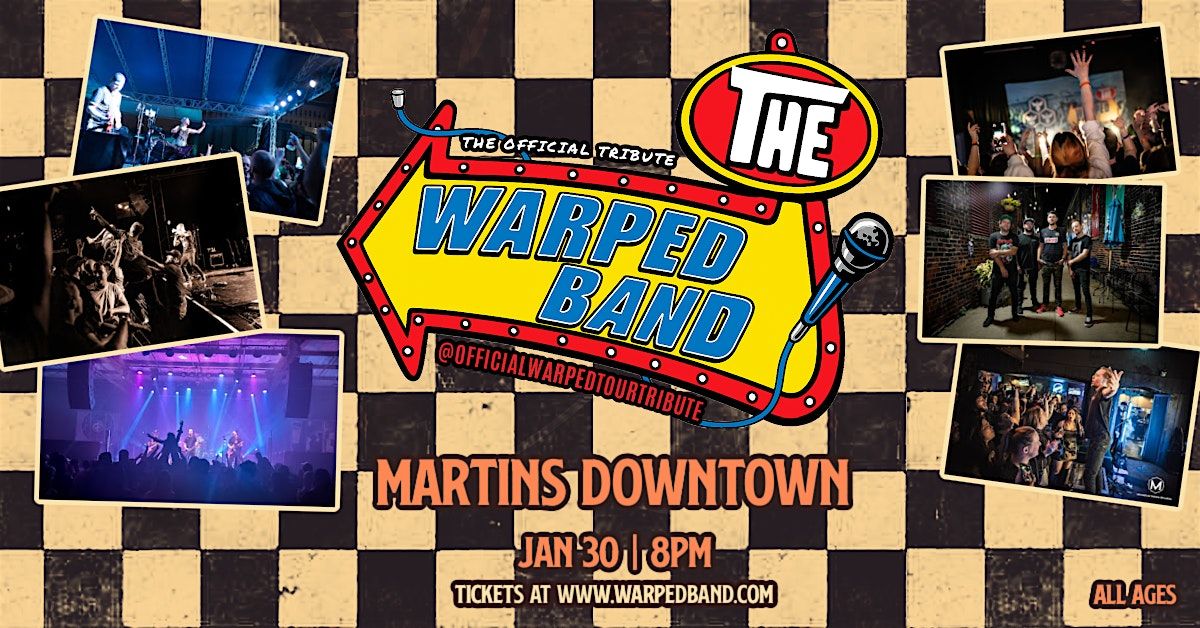 The Warped Band Live at Martin's Downtown