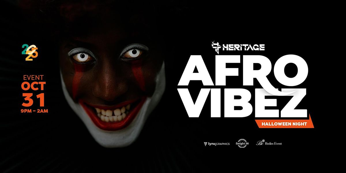 AFROVIBEZ Milwaukee's Biggest AfroBeats Experience (Halloween Night)