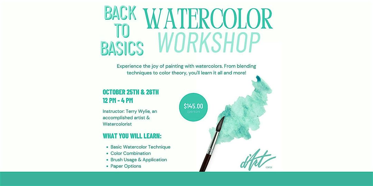"Back to Basics" Watercolor Workshop