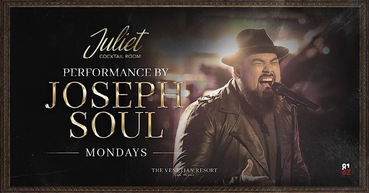 Juliet Live with Joseph Soul