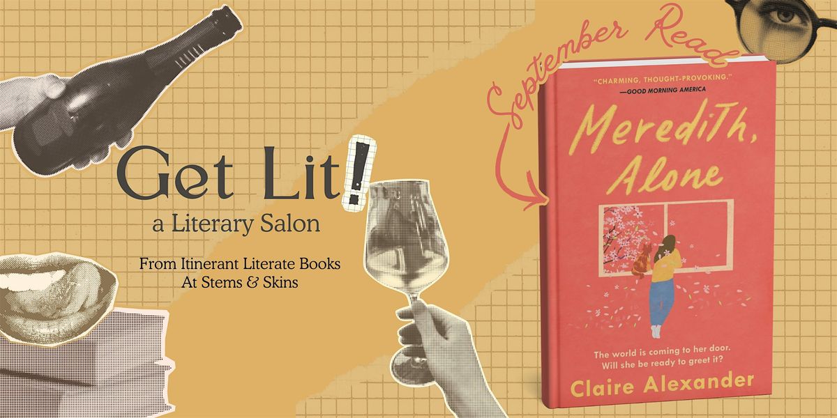 Get Lit: A Literary Salon\u2014Meredith, Alone