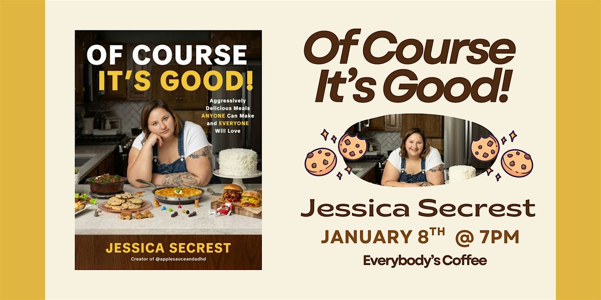 Jessica Seacrest "Of Course It's Good!" Cookbook Launch