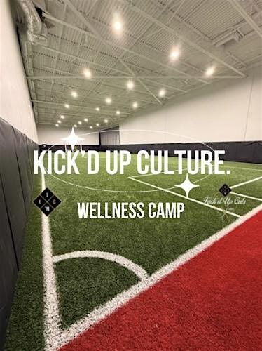 Kick\u2019d Up Wellness Camp