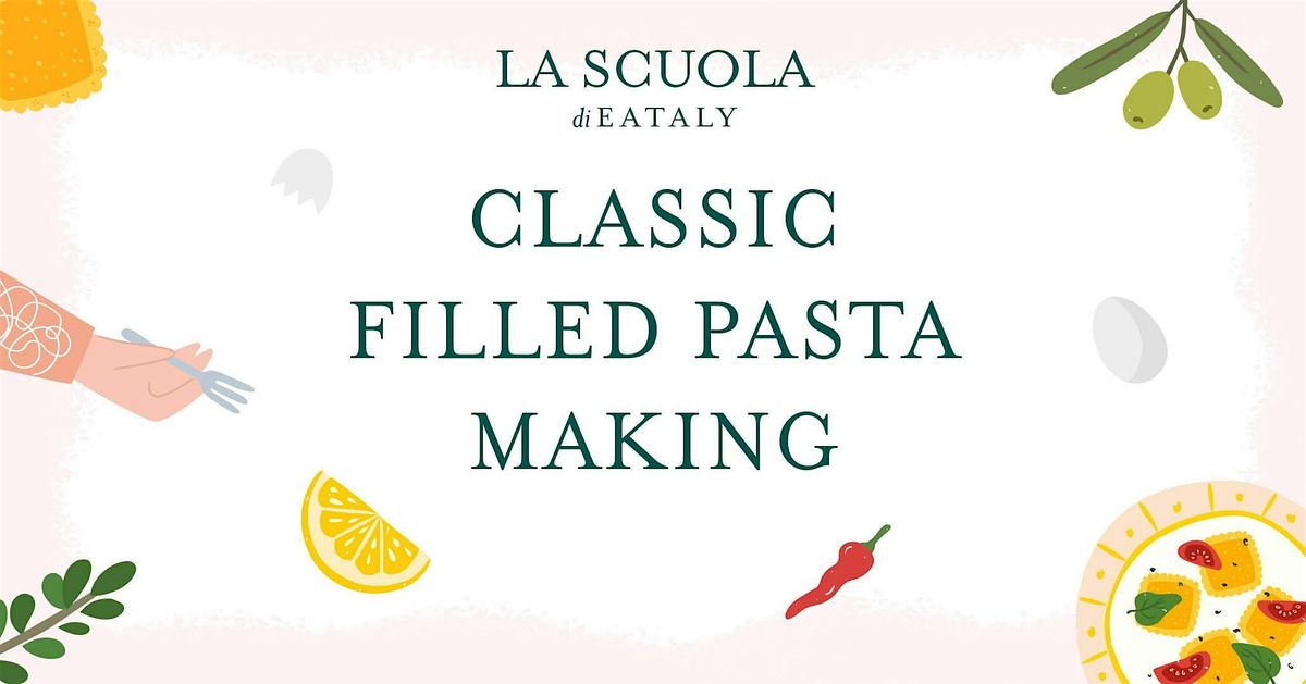 Classic Filled Pasta Making Class