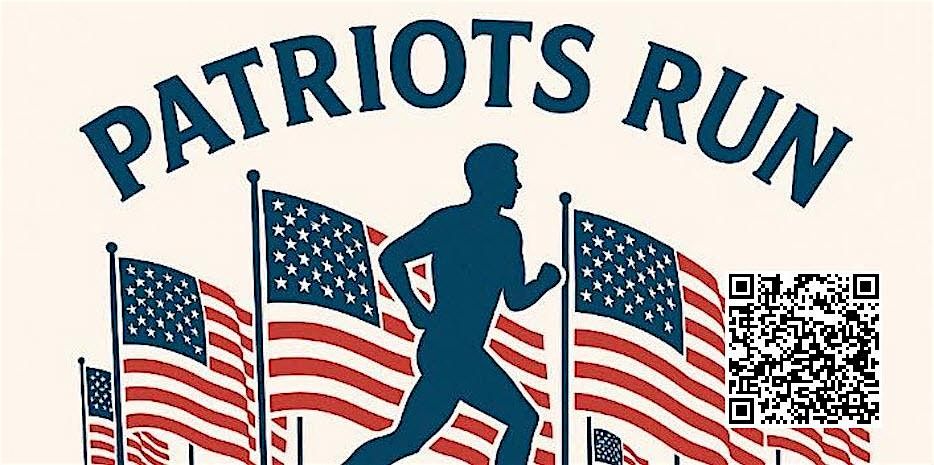 PATRIOTS RUN 5K AND FUN RUN (Available on RunSignup.com)