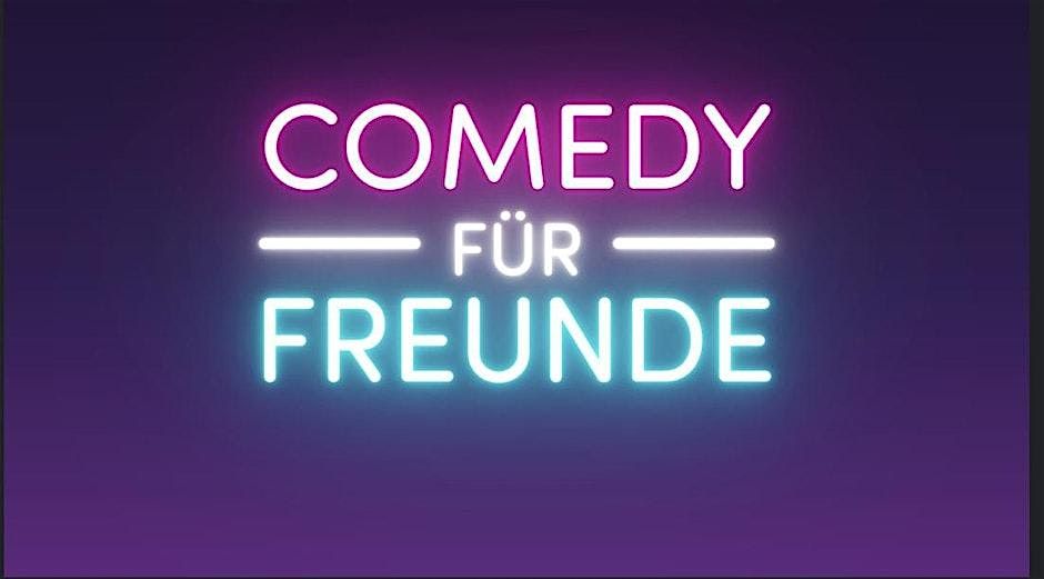 Comedy f\u00fcr Freunde \u2013 Premiere in Wien