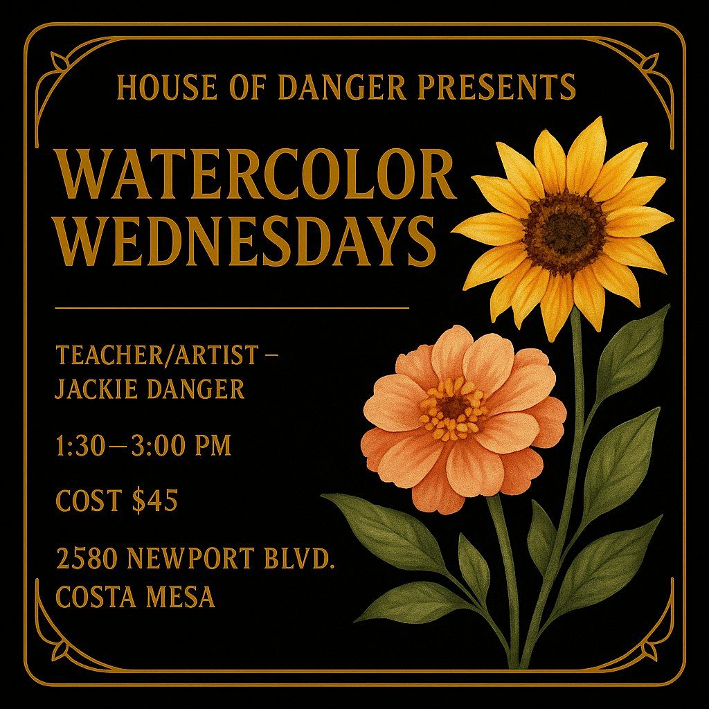 Watercolor Wednesday - at House Of Danger in Costa Mesa