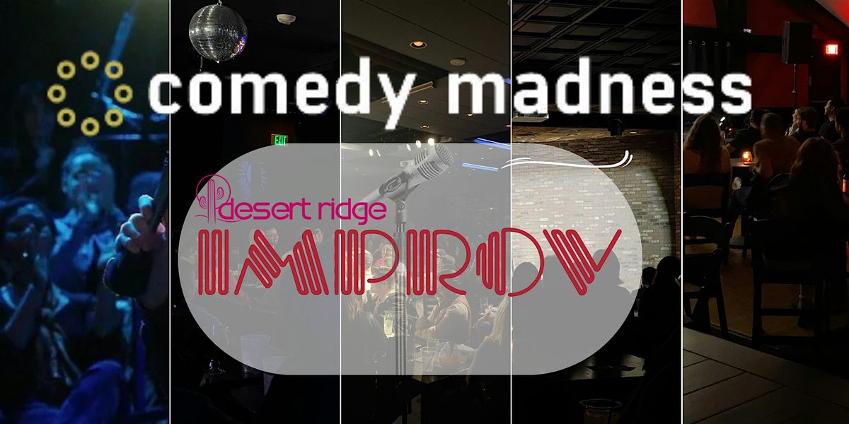 Desert Ridge Improv Comedy Madness Show